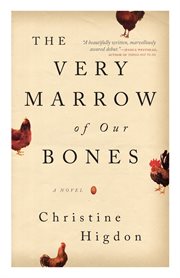 The very marrow of our bones. A Novel cover image