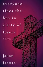 Everyone rides the bus in a city of losers cover image