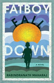 Fatboy fall down : a novel cover image