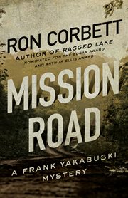 Mission road. A Frank Yakabuski Mystery cover image