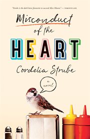 Misconduct of the heart : a novel cover image