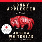 Jonny Appleseed : a novel cover image