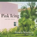 Pink icing and other stories cover image