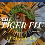 The tiger flu : a novel cover image