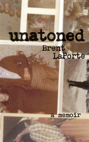 Unatoned : a memoir cover image