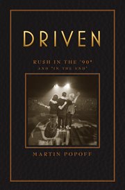 Driven: rush in the '90s and "in the end" cover image