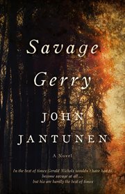 Savage gerry. A Novel cover image