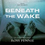 Beneath the wake cover image