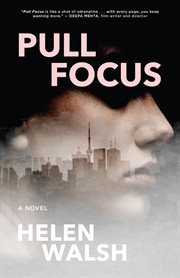 Pull focus : a novel cover image