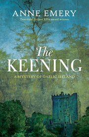 The keening : a mystery of Gaelic Ireland cover image