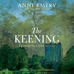 The keening : a mystery of Gaelic Ireland cover image