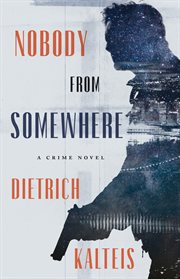 Nobody from Somewhere : A Crime Novel cover image