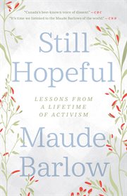 Still hopeful : lessons from a lifetime of activism cover image