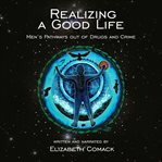 Realizing a Good Life cover image
