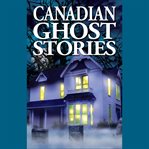 Canadian ghost stories cover image