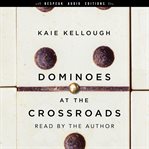 Dominoes at the crossroads : stories cover image