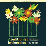 Abolitionist Intimacies cover image