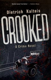 Crooked : A Crime Novel cover image
