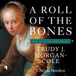 A roll of the bones. Cupids trilogy cover image