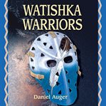 Watishka Warriors cover image