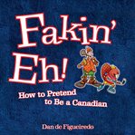 Fakin' eh cover image