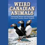 Weird canadian animals cover image