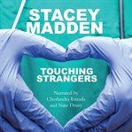 Touching strangers : a novel cover image