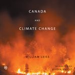 Canada and Climate Change : Canadian Essentials cover image