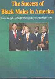 The Success of Black Males in America The Success of Black Males in America