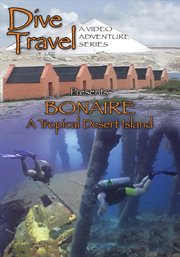 Bonaire : a tropical desert island cover image