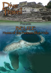 Belize : home of the famous Blue Hole cover image
