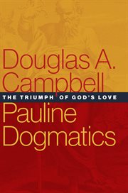 Pauline dogmatics. The Triumph of God's Love cover image