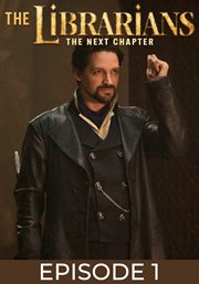 The Librarians: The Next Chapter - Season 1. Episode 1 : And the Deadly Drekavac cover image