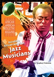 Incredible african-american jazz musicians : American Jazz Musicians cover image