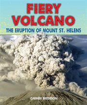 Fiery volcano : the eruption of Mount St. Helens cover image