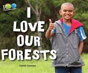 I love our forests cover image