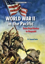 World war ii in the pacific : From Pearl Harbor to Nagasaki cover image