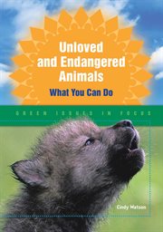 Unloved and endangered animals : what you can do cover image