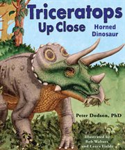 Triceratops up close : horned dinosaur cover image
