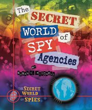 The secret world of spy agencies cover image