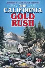 The California Gold Rush cover image