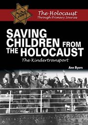 Saving children from the holocaust : The Kindertransport cover image