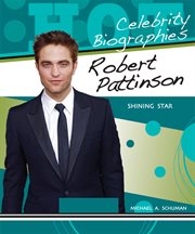 Robert Pattinson : shining star cover image