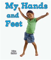 My hands and feet : All About My Body cover image