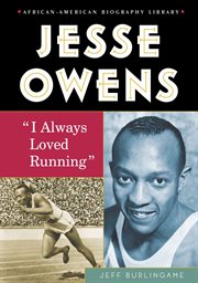 Jesse Owens : "I always loved running" cover image