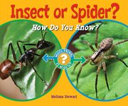 Insect or spider? : how do you know? cover image