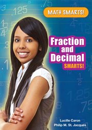 Fraction and decimal smarts! : Math Smarts! cover image