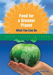 Food for a greener planet : what you can do cover image