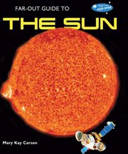 Far-out guide to the sun : Out Guide to the Sun cover image