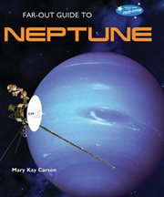 Far-out guide to neptune : Out Guide to Neptune cover image